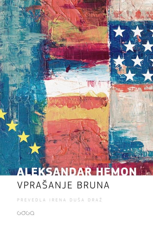 Vprašanje Bruna - Aleksandar Hemon,Irena Draž Duša - ebook