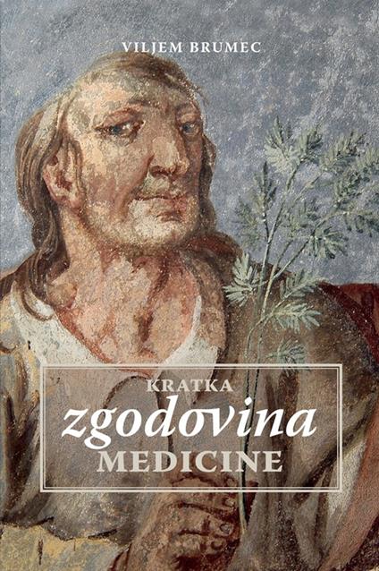 Kratka zgodovina medicine - Viljem Brumec - ebook