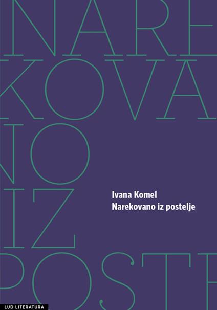 Narekovano iz postelje - Ivana Komel - ebook