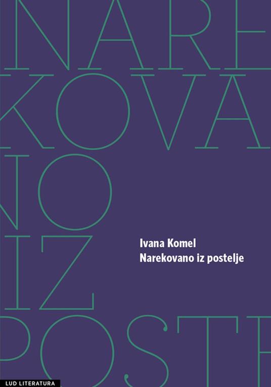 Narekovano iz postelje - Ivana Komel - ebook
