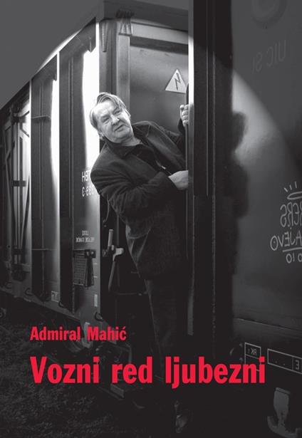 Vozni red ljubezni - Admiral Mahic - ebook
