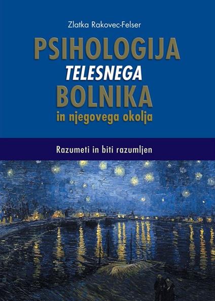 Psihologija telesnega bolnika in njegovega okolja - Zlatka Rakovec-Felser - ebook