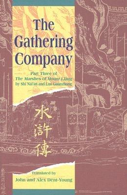 The Gathering Company: Part Three of The Marshes of Mount Liang - Nai'an Shi,Guanzhong Luo - cover