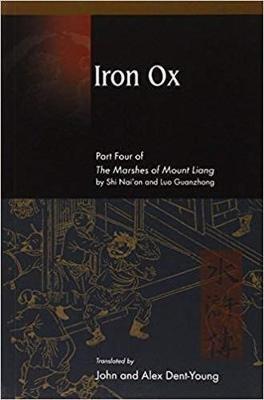 Iron Ox: Part Four of The Marshes of Mount Liang - Guanzhong Luo,Nai'an Shi - cover