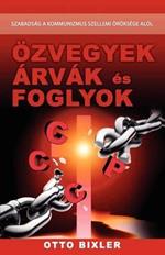 OEzvegyek, arvak, foglyok