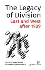 The Legacy of Division: East and West After 1989