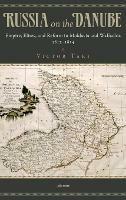 Russia on the Danube: Empire, Elites, and Reform in Moldavia and Wallachia, 1812–1834