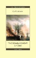 The Bombardment of Abo: A Novella Based on a Historical Event in Modern Times - Carl Spitteler - cover