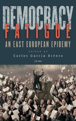 Democracy Fatigue: An East European Epidemy - cover