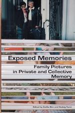 Exposed Memories: Family Pictures in Private and Collective Memory