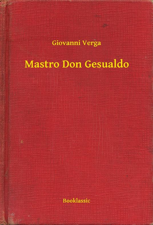 Mastro Don Gesualdo - Giovanni Verga - ebook