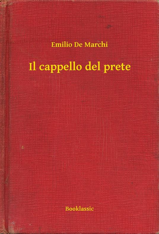 Il cappello del prete - Emilio De Marchi - ebook