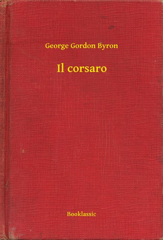Il corsaro - George Gordon Byron - ebook
