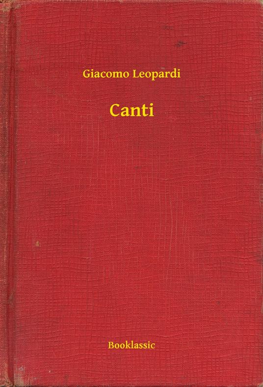 Canti - Giacomo Leopardi - ebook