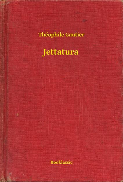 Jettatura - Theophile Gautier - ebook