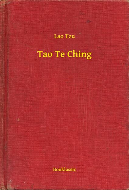 Tao Te Ching - Lao  Tzu - ebook