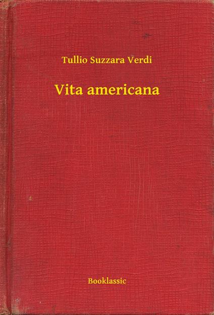 Vita americana - Tullio Suzzara Verdi - ebook