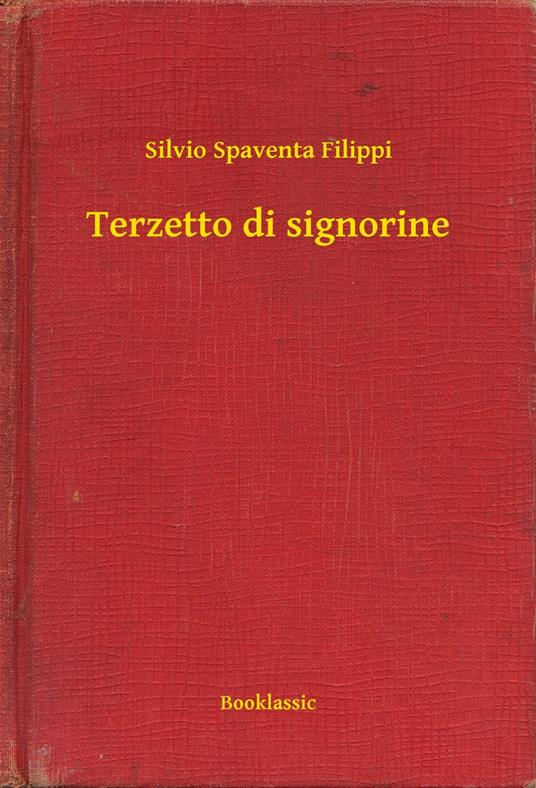 Terzetto di signorine - Silvio Spaventa Filippi - ebook