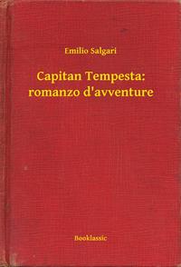 Capitan Tempesta romanzo d'avventure Salgari, Emilio Ebook EPUB2