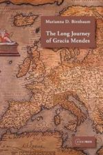 The Long Journey of Gracia Mendes