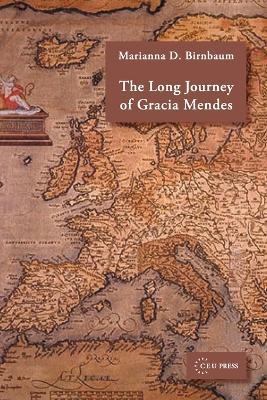 The Long Journey of Gracia Mendes - Marianna D. Birnbaum - cover