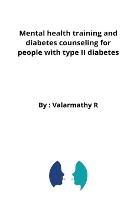 Mental health training and diabetes counseling for people with type II diabetes