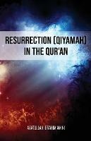 Resurrection (Qiyamah) in the Qur'an - Ibrahim Amini - cover