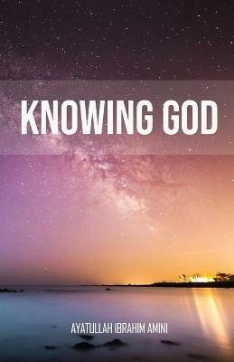 Knowing God - Ibrahim Amini - cover