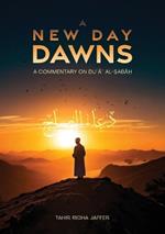 A New Day Dawns A Commentary on Du?a? al-Sabah