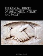 The General Theory of Employment, Interest, and Money