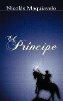 El Principe / The Prince - Niccolo Machiavelli,Nicolas Maquiavelo - cover