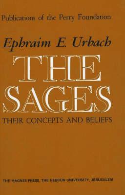 Sages: Their Concepts and Beliefs - Ephraim E. Urbach - cover