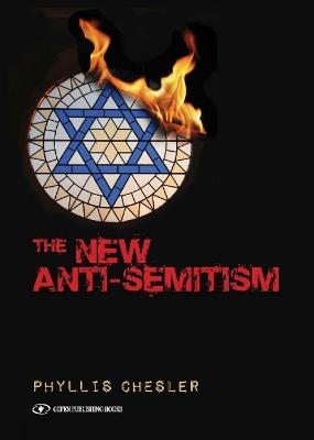 New Anti-Semitism - Phyllis Chesler - cover