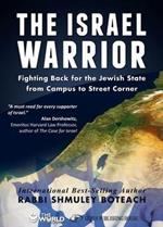 Israel Warrior: Fighting Back for the Jewish State from Campus to Street Corner