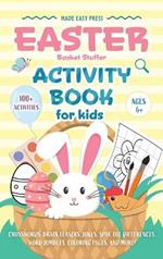 Easter Basket Stuffer Activity Book for Kids: The Ultimate Gift Book for Kids Ages 6-10 With 100+ Word Searches, Mazes, Puzzles, and More