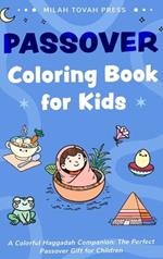 Passover Coloring Book for Kids: A Colorful Haggadah Companion, the Perfect Passover Gift for Children