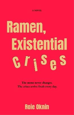 Ramen, Existential Crises - Roie Oknin - cover