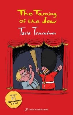 The Taming of the Jew - Tuvia Tenenbom - cover