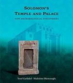Solomon's Temple and Palace: New Archeological Discoveries