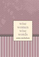 Wise Women: Wise Words