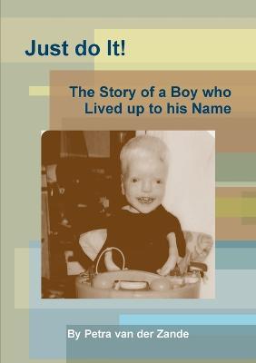 Just do It! - Petra Van Der Zande - cover