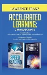 Accelerated Learning: Very best way to learn as fast as possible, Improve Your Memory, Save Your Time and Be Effective