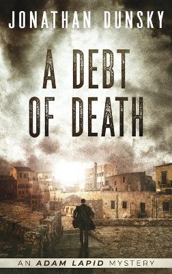 A Debt of Death - Jonathan Dunsky - cover