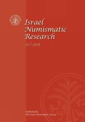 Israel Numismatic Research Volume 20 - cover