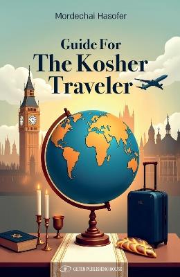 Guide for The Kosher Traveler - Mordechai Hasofer - cover