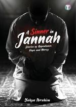 A Sinner in Jannah: Stories of Repentance, Hope and Mercy