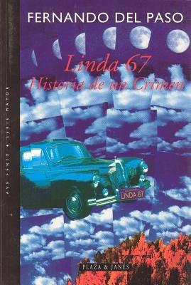 Linda 67: Historia de un Crimen - Fernando Del Paso - cover