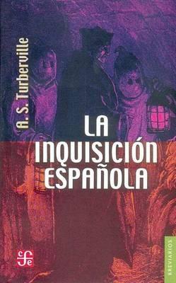 La Inquisicion Espanola - Arthur Stanley Turberville - cover