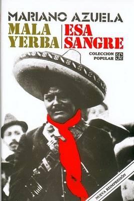 Mala Yerba y ESA Sangre - Mariano Azuela - cover