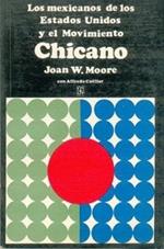Los Mexicanos de Los Estados Unidos y El Movimiento Chicano